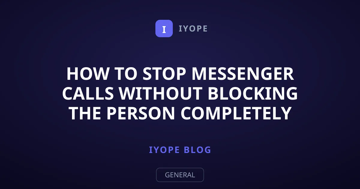 How to Stop Messenger Calls Without Blocking the Person Completely